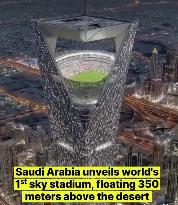 Saudi Arabia to Build the World’s First Sky Stadium Suspended Over 1,000 Feet in the Air