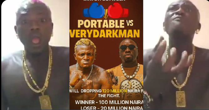 “Should I Send Thunder to Him?” – Portable Dismisses ₦120 Million Offer, Demands ₦1 Billion to Fight VeryDarkMan, Threatens Juju