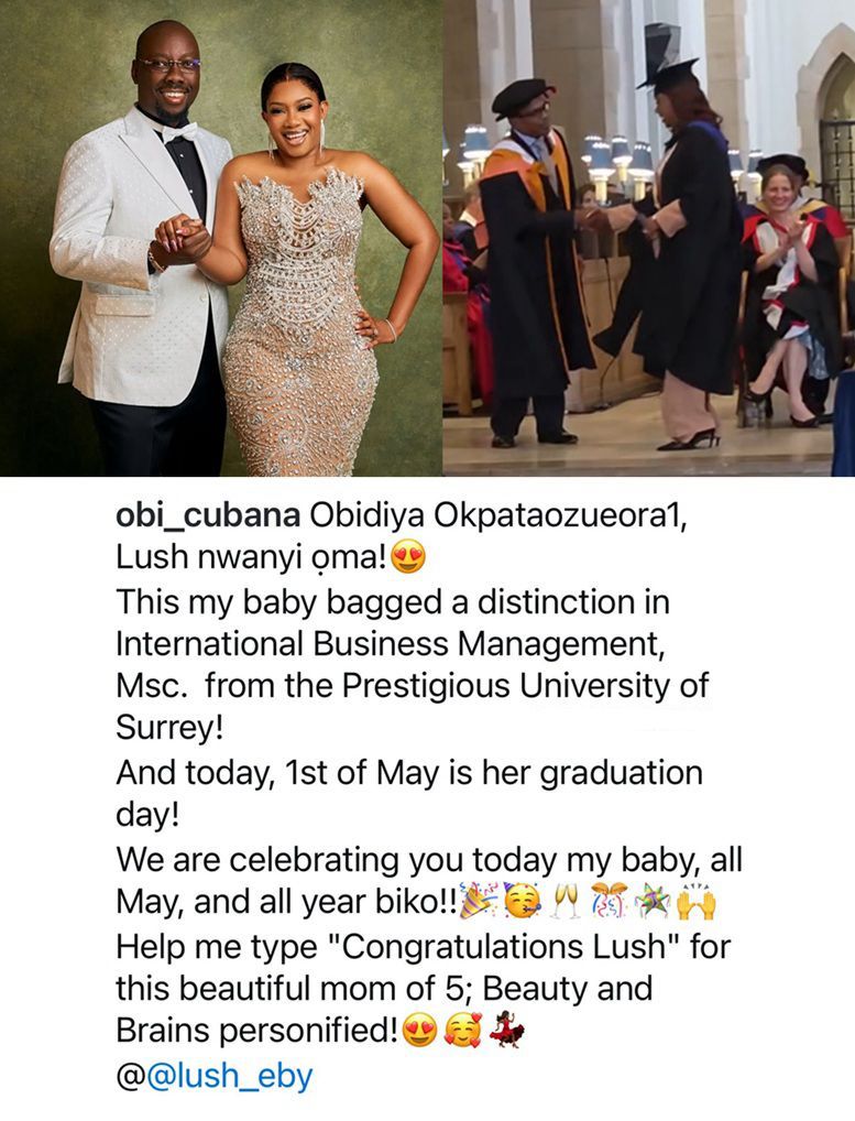 “Beauty, Brains, and Distinction” — Obi Cubana Proudly Celebrates Wife Ebele as She Bags Master’s Degree from UK’s University of Surrey