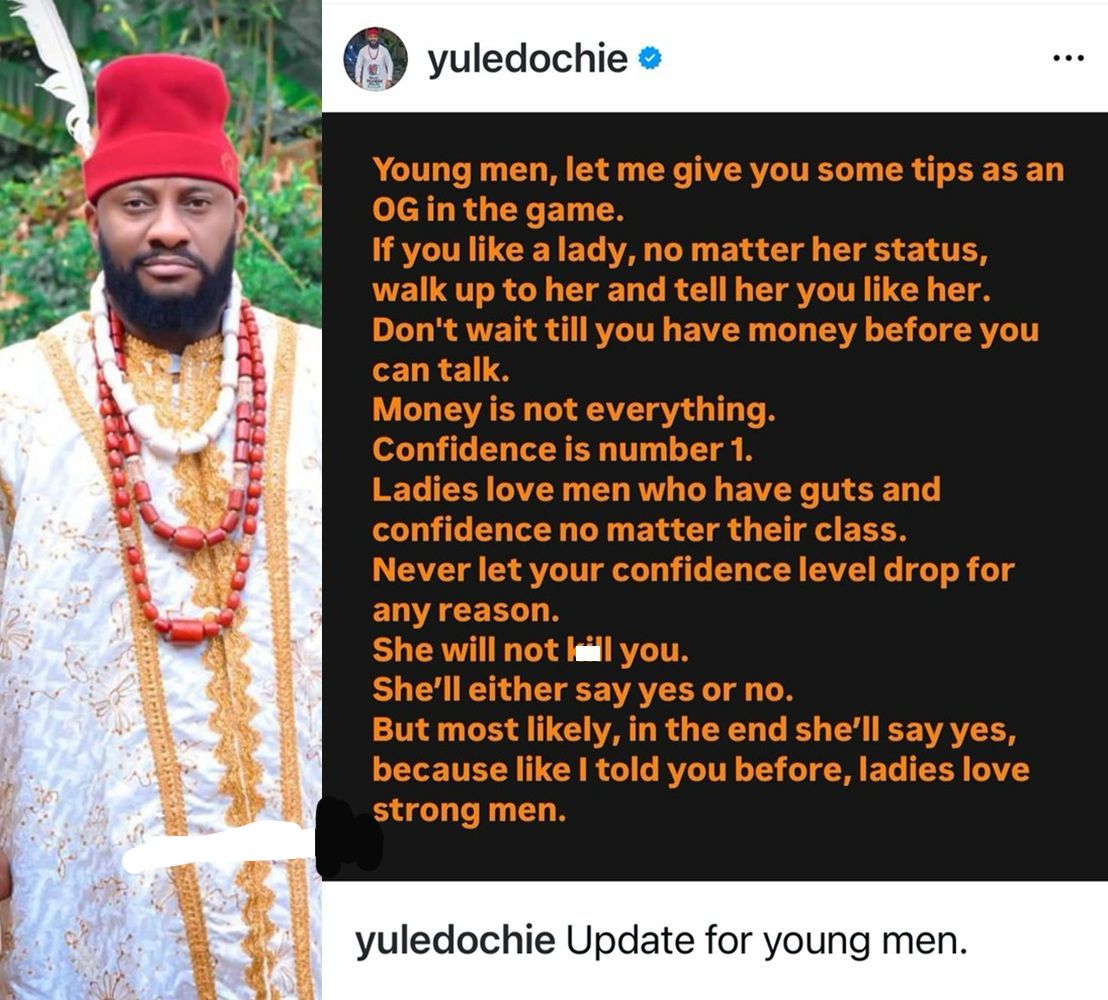 Confidence Over Cash: Yul Edochie’s Bold Advice to Young Men on Winning a Woman’s Heart