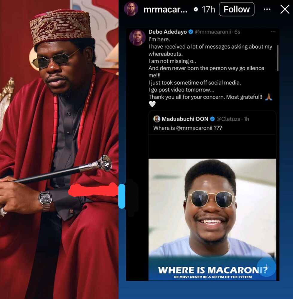 “I’m Not Missing O, And Dem Never Born The Person Wey Go Silence Me” – Mr Macaroni Breaks Silence After Fans Raise Alarm Over His Whereabouts